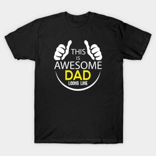 This is awesome DAD T-Shirt